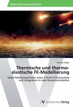 Thermische und thermo-elastische FE-Modellierung - Engler, Samuel