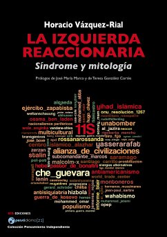 La izquierda reaccionaria (eBook, ePUB) - Vázquez-Rial, Horacio