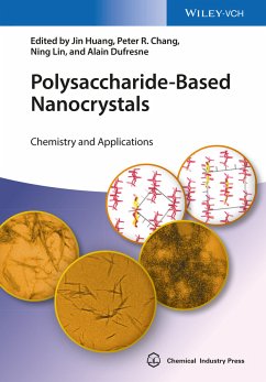 Polysaccharide-Based Nanocrystals (eBook, ePUB) - Huang, Jin; Chang, Peter R.; Lin, Ning; Dufresne, Alain