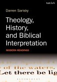 Theology, History, and Biblical Interpretation (eBook, ePUB)