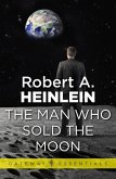 The Man Who Sold the Moon (eBook, ePUB)