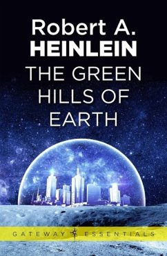 The Green Hills of Earth (eBook, ePUB) - Heinlein, Robert A.
