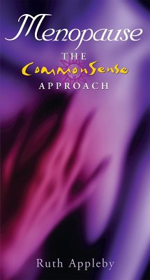 Menopause - The Commonsense Approach (eBook, ePUB) - Appleby, Ruth