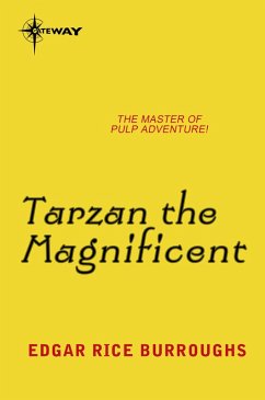 Tarzan the Magnificent (eBook, ePUB) - Burroughs, Edgar Rice