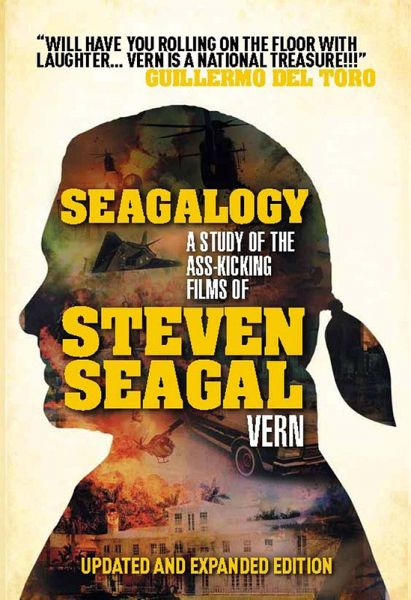 Seagalogy: The Ass-Kicking Films of Steven Seagal (eBook, ePUB) Seagalogy: The Ass-Kicking Films of Steven Seagal (eBook, ePUB)