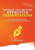 Develop and Deliver Effective Presentations (eBook, ePUB)