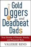 Gold Diggers and Deadbeat Dads (eBook, ePUB)