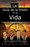 La Guia de la Vision en la vida (eBook, ePUB) La Guia de la Vision en la vida (eBook, ePUB)