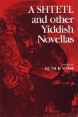 Shtetl and Other Yiddish Novellas (eBook, ePUB)