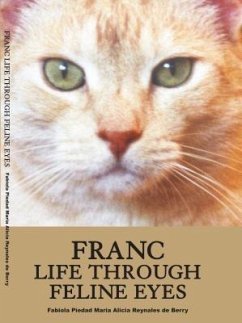 Cover Franc Life Through Feline Eyes (eBook, ePUB)