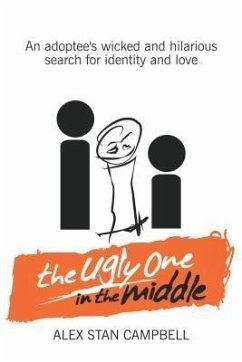 The Ugly One in the Middle (eBook, ePUB) - Campbell, Alex Stan