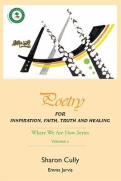 Cover Poetry for Inspiration, Faith, Truth and Healing: Where We Are Now Series - Volume 2 (eBook, ePUB)