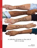 Faith With Its Sleeves Rolled Up (eBook, ePUB) Faith With Its Sleeves Rolled Up (eBook, ePUB)