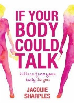 If Your Body Could Talk (eBook, ePUB) - Sharples, Jacquie