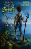 How to Navigate Zombie Cave and Defeat Pirate Pete (eBook, ePUB)