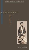 Blue-Tail Fly (eBook, ePUB) Blue-Tail Fly (eBook, ePUB)