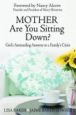 Mother Are You Sitting Down? (eBook, ePUB)