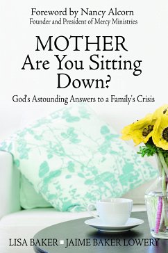 Mother Are You Sitting Down? (eBook, ePUB) - Baker, Lisa; Baker Lowery, Jaime