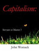 Capitalism: Servant or Master? (eBook, ePUB)