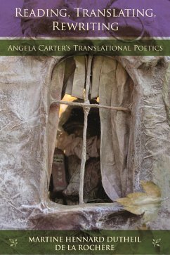 Reading, Translating, Rewriting (eBook, ePUB) - Rochere, Martine Hennard Dutheil de la