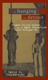 Hanging in Detroit (eBook, ePUB)