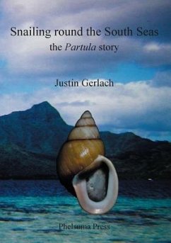 Snailing Round the South Seas (eBook, ePUB) - Gerlach, Justin