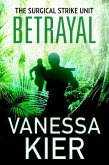 Betrayal (The Surgical Strike Unit, #2) (eBook, ePUB)