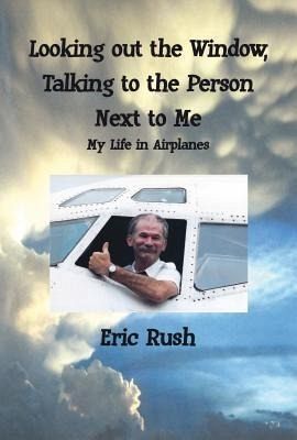 Looking Out the Window, Talking to the Person Next to Me (eBook, ePUB) Looking Out the Window, Talking to the Person Next to Me (eBook, ePUB)