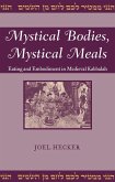 Mystical Bodies, Mystical Meals (eBook, ePUB)