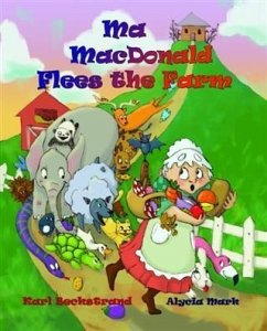 Ma MacDonald Flees the Farm (eBook, ePUB) - Beckstrand, Karl