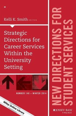 Strategic Directions for Career Services Within the University Setting (eBook, ePUB) - Smith, Kelli K.