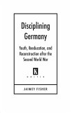 Disciplining Germany (eBook, ePUB)