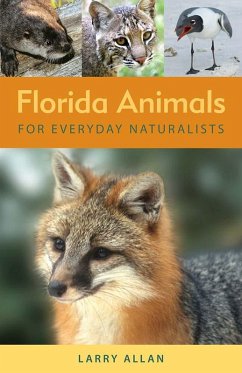 Florida Animals for Everyday Naturalists (eBook, ePUB) - Allan, Larry