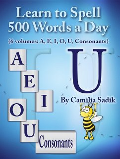 Learn to Spell 500 Words a Day (eBook, ePUB) - Sadik, Camilia