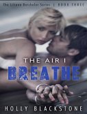 The Air I Breathe (eBook, ePUB)