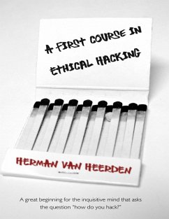 A First Course In Ethical Hacking (eBook, ePUB) - Heerden, Herman van