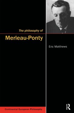 The Philosophy of Merleau-Ponty (eBook, PDF) - Matthews, Eric