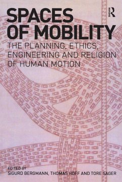 Spaces of Mobility (eBook, ePUB) - Bergmann, Sigurd; Hoff, Thomas A.; Sager, Tore