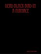 Dead Black Bird In a Furnace (eBook,... - Bild 1