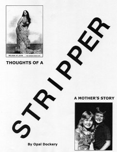 Thoughts of a Stripper: A Mother's Story (eBook, ePUB) - Dockery, Opal