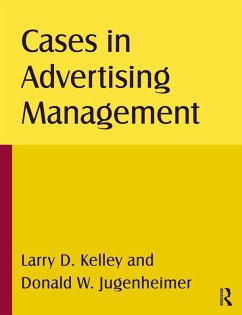 Cases in Advertising Management (eBook, ePUB) - Kelley, Larry D; Jugenheimer, Donald W