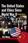 The United States and China Since World War II: A Brief History (eBook, ePUB)