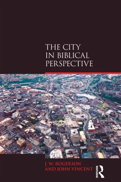 The City in Biblical Perspective (eBook, PDF) - Rogerson, J. W.; Vincent, John