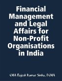 Financial Management and Legal Affairs for Non-Profit Organisations In India (eBook, ePUB)