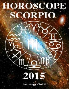 Horoscope 2015 - Scorpio (eBook, ePUB) - Guide, Astrology