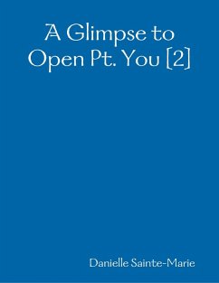 A Glimpse to Open Pt. You [2] (eBook, ePUB) - Sainte-Marie, Danielle