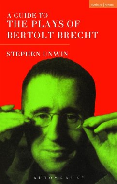 A Guide To The Plays Of Bertolt Brecht (eBook, PDF) - Unwin, Stephen
