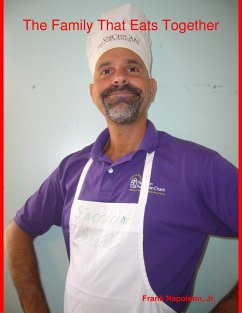 The Family That Eats Together (eBook, ePUB) - Napoleon, Jr.