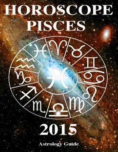 Horoscope 2015 - Pisces (eBook, ePUB) - Guide, Astrology