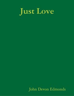 Just Love (eBook, ePUB) - Edmonds, John Devon